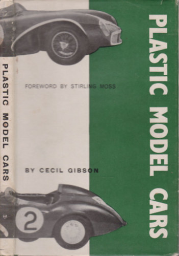 Cecil Gibson - Plastic Model Cars (Stirling Moss elszavval)
