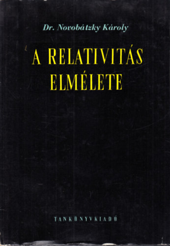 Dr. Novobtzky Kroly - A relativits elmlete