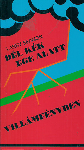 Larry Seamon - D�l k�k ege alatt - Vill�mf�nyben