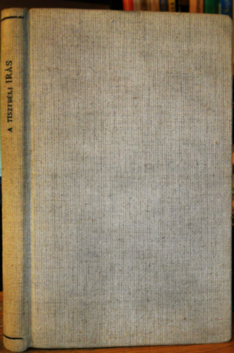 Ottlik Dniel - A Tisztbli Irs Mdjnak Sajt Szavai