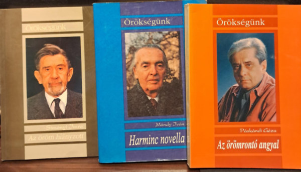 Simonyi Imre, Iván Mándy Páskándi Géza - 3 db az Örökségünk sorozatból KÖNYVMENTŐ AJÁNLAT: Az örömrontó angyal+Az öröm hiányzott+Harminc novella