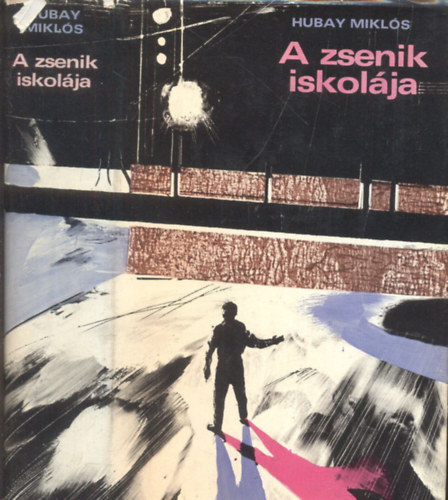 Hubay Miklós - A zsenik iskolája