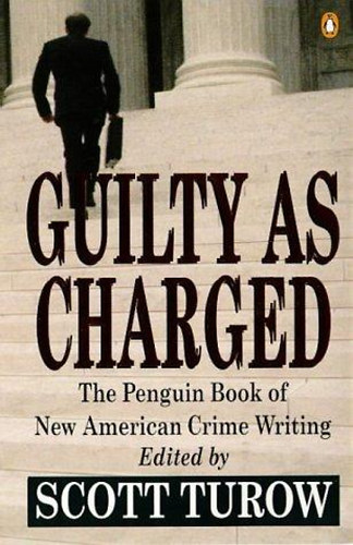 Scott Turow - Guilty as Charged