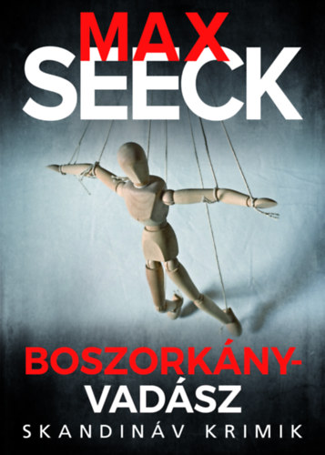 Max Seeck - Boszorknyvadsz