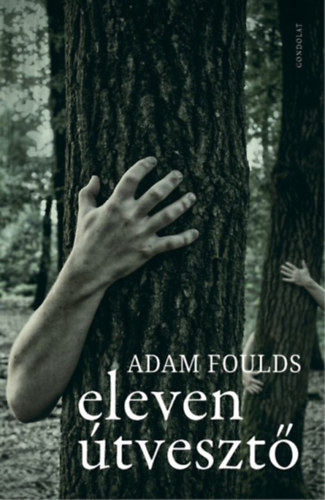 Adam Foulds - Eleven �tveszt�