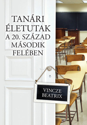 Vincze Beatrix - Tanri letutak a 20. szzad msodik felben
