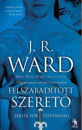 J. R. Ward - Felszabadtott szeret - Fekete Tr Testvrisg 9.