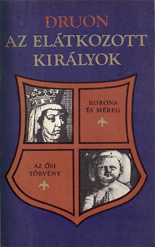 Maurice Druon - Az eltkozott kirlyok II.