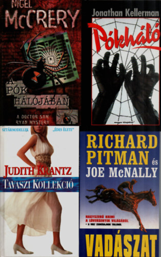 Judith Krantz, Jonathan Kellerman, Nigel McCrery Richard Pitman - 4 db krimi egytt: A pk hljban, Pkhl, Tavaszi kollekci, Vadszat.