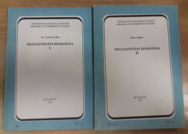 Dnes Mikls - Hegesztstechnolgia I-II.
