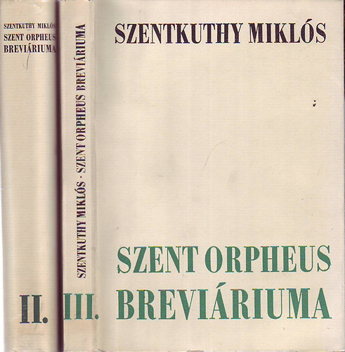 Szentkuthy Miklós - Szent orpheus breviáriuma II-III. (töredék k.)