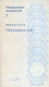 Bozzai Rita - T�zsdekalauz