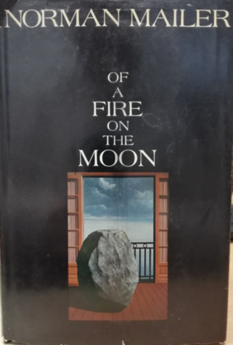 Norman Mailer - Of a fire on the moon