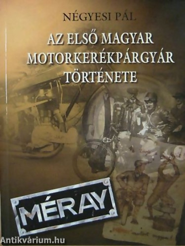 Ngyesi Pl - Az els magyar motorkerkpr trtnete