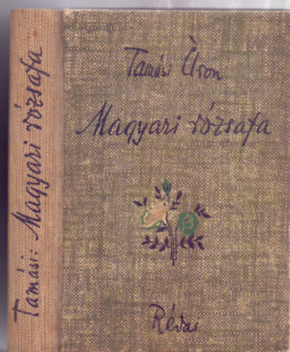 Tamási Áron - Magyari rózsafa (Révai)