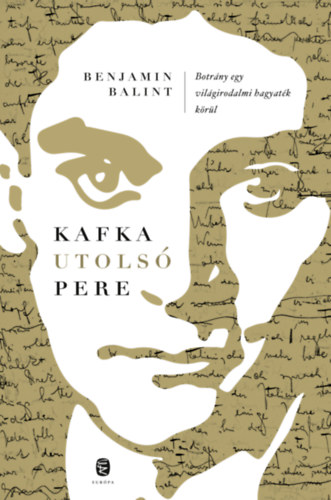 Benjamin Balint - Kafka utols� pere