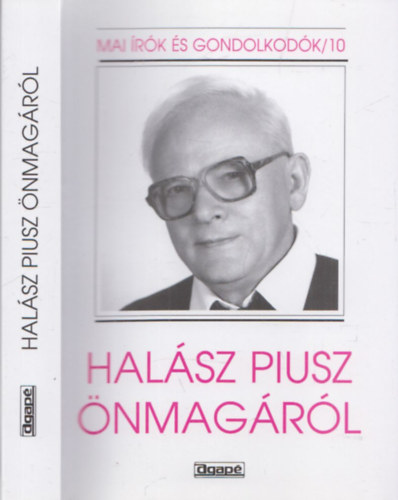 Szab Ferenc SJ. - Halsz Piusz nmagrl - Halsz Piusz ciszterci lelkisge s teolgija (Mai rk s Gondolkodk/10)