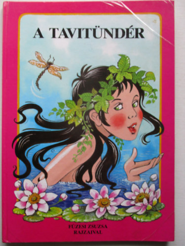 Black & White Kiadó - A tavitündér és más mesék