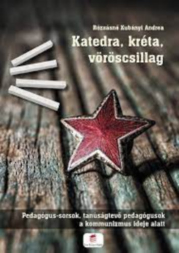 R�zs�sn� Kub�nyi Andrea - Katedra, kr�ta, v�r�scsillag