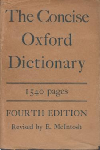 E.  McIntosh (editor) - The concise Oxford Dictionary (1540 pages)