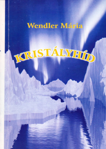 Wendler M�ria - Krist�lyh�d