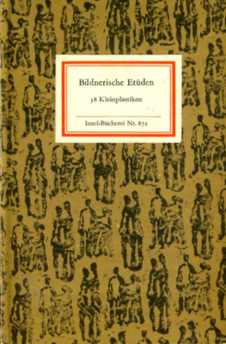 Wilfried Fitzenreiter  (szerk.) Wieland Frster (szerk.) - Bildnerische Etden (Insel-Bcherei Nr.872)