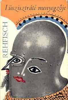 Hans J. Rehfisch - Lüszisztráté menyegzője