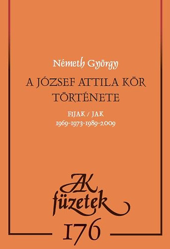 N�meth Gy�rgy - A J�zsef Attila K�r t�rt�nete