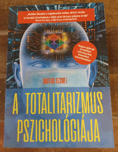 Mattias Desmet - A totalitarizmus pszicholgija