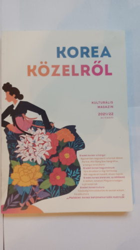 Koreai Kulturális Központ - Korea közelről 2021/22