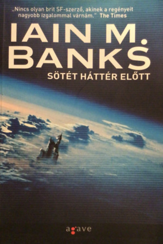 Iain M. Banks - S�t�t h�tt�r el�tt