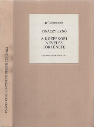 Finczy Ern - A kzpkori nevels trtnete (reprint)