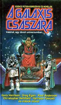 Nemes Istvn - A Galaxis csszra - Science fiction kisregnyek s novellk