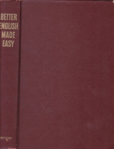 Henry Thomas Ph.D. - Better English Mafe Easy (Angol nyelvknyv)