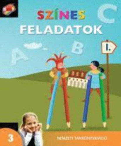 Hargitai Katalin; Kor Mrta; Surnyin Szab E. - Sznes feladatok I. 3. o.