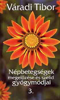 V�radi Tibor - N�pbetegs�gek megel�z�se �s szel�d gy�gym�djai 3.