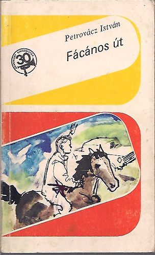 Petrov�cz Istv�n - F�c�nos �t  /Kondor Lajos rajzaival /