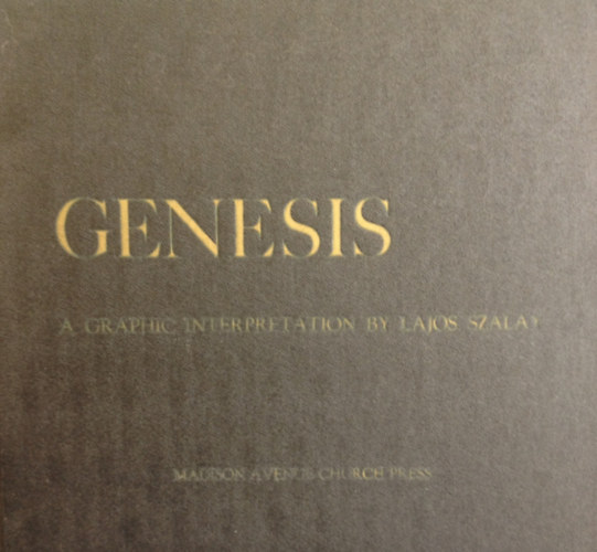 Genesis. A graphic interpretation by Lajos Szalay