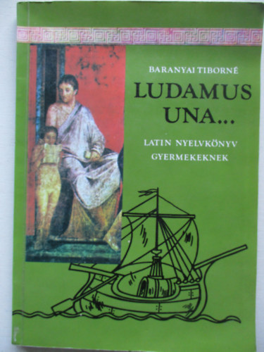 Baranyai Tiborn - Ludamus una...