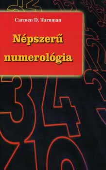 Carmen D. Turnman - Népszerű numerológia