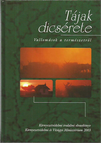 T�jak dics�rete - K�rnyezetv�delmi irodalmi olvas�k�nyv