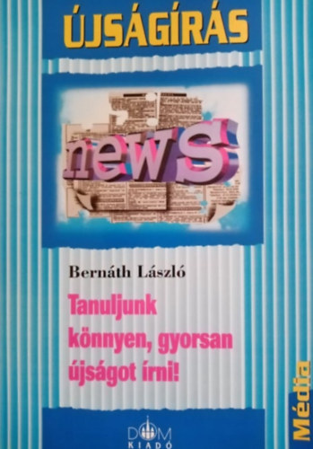 Bernth Lszl - Tanuljunk knnyen, gyorsan jsgot rni!