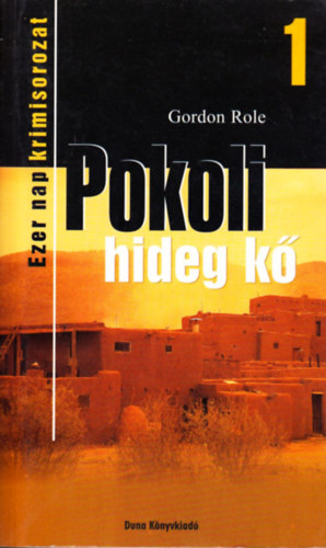 Gordon Role - Pokoli hideg k�