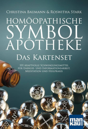 Roswitha Stark Christina Baumann - Homopathische Symbol Apotheke -Das Kartenset-