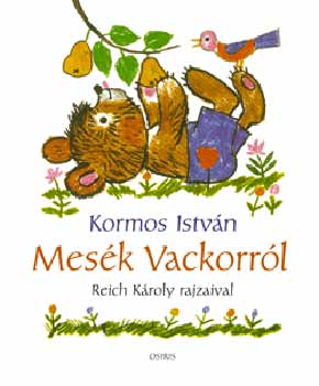 Kormos Istvn - Mesk Vackorrl