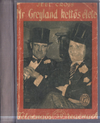 Jeel Cross - Mr. Greyland kettős élete (Félpengős regények)