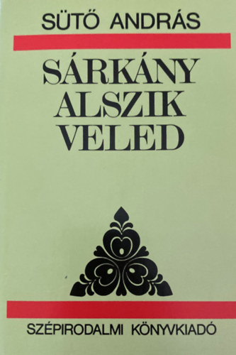 S�t� Andr�s - S�rk�ny alszik veled