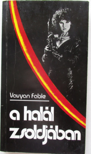 Vavyan Fable - A hall zsoldjban