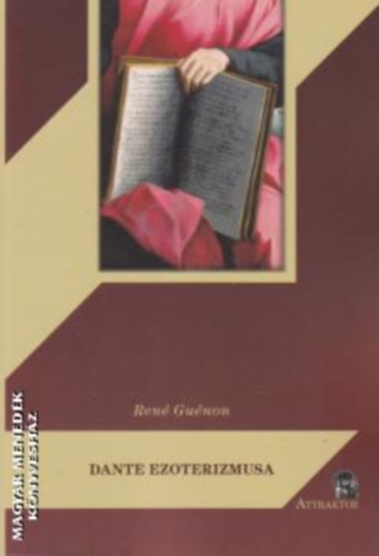 Ren Gunon - Dante ezoterizmusa-Szent Bernt