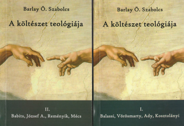 Barlay . Szabolcs - A kltszet teolgija I-II.